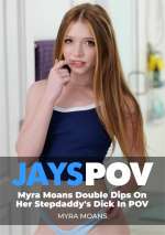 Myra Moans Double Dips On Her Stepdaddy’s Dick In POV