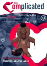 It’s Complicated Ep 14 “Family Reunion” – Bossman Dre and Dee