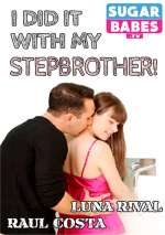 I Did It With My Stepbrother!