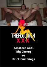 Amateur Anal – Big Cherry vs Brick Cummings