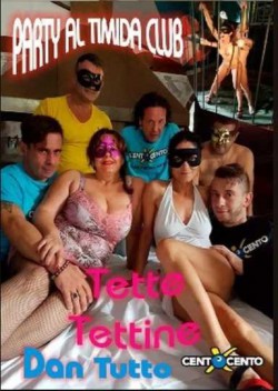Party al Timida Club: Tette, Tettine, Dan Tutto