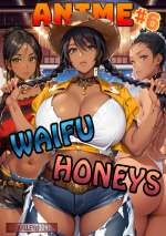 Anime Waifu Honeys 6