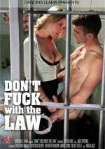 Don’t Fuck With The Law