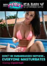 Don’t Be Embarrased Nephew… Everyone Masturbates