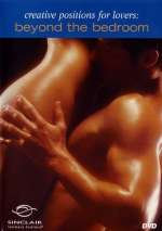 Creative Positions For Lovers – Beyond the Bedroom