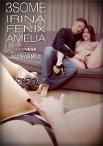 3Some Irina, Fenix & Amelia