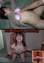 With Maddening Intensity