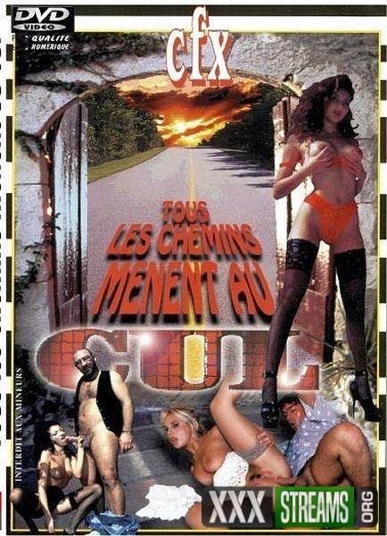Tous Les Chemins Menent Au Cul All Sex, Anal
